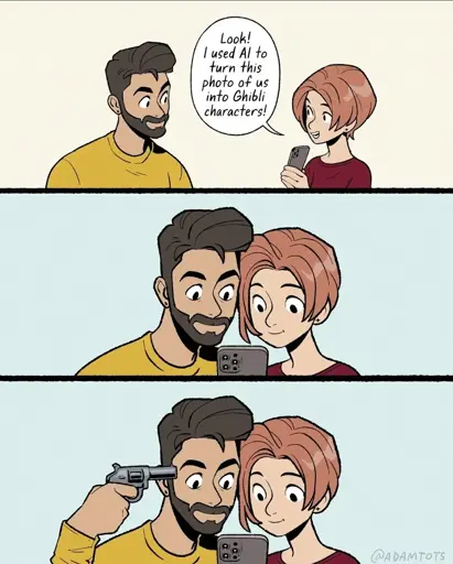 three panel comic.
one person to the other: "look I used AI to turn us into Ghibli characters"
second panel has both of them looking at  the phone, heads touching
third panel is the same, but the character representing the artist is now holding a revolver to his head.